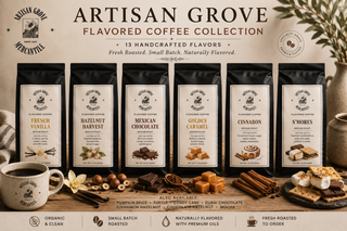 Artisan Grove Flavored Coffee Collection | Fresh Roasted Specialty Coffee