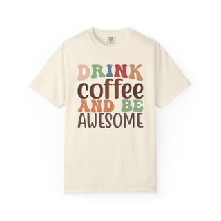 Coffee And Be Awesome T-Shirt — Retro Colorful "Drink Coffee and Be Awesome" Tee