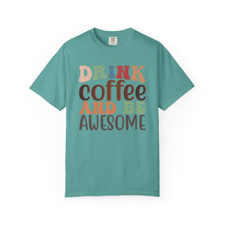 Coffee And Be Awesome T-Shirt — Retro Colorful "Drink Coffee and Be Awesome" Tee